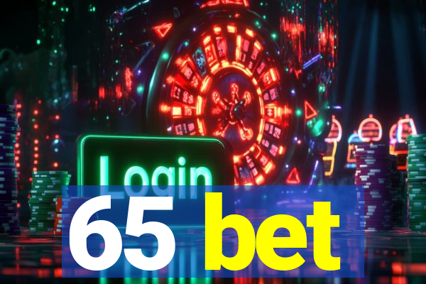 65 bet